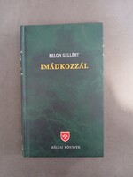 Belon Gellért - Imádkozzál - Máltai könyvek,2004