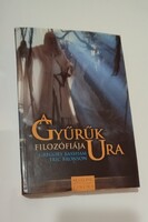 Gregory Bassham- Eric Bronson: A gyűrűk ura filozófiája