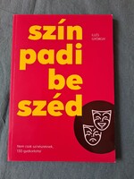 Illés Györgyi: Színpadi beszéd