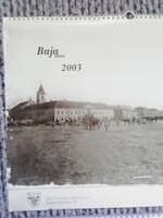 Baja anno retró nagy lapozós falinaptár 2003. nagyon régi képekkel... Vöröshíd....