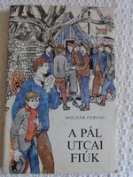 Molnár Ferenc: A PÁL UTCAI FIÚK - Reich Károly színes rajzaival (1987)