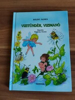 Bálint Ágnes: Vizitündér, vizimanó, rajz: Radványi Zsuzsa,