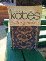 Kötés, horgolás, Kossuth könyvkiadó,1977
