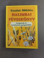 Szalai Miklós - Halimbai füveskönyv - Gyógyteák és természetes gyógymódok - Black&White,2001