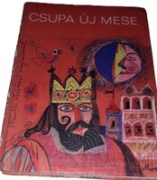 1976.Csukás István:Csupa új mese - 49 új mese - könyv a képek szerint MÓRA