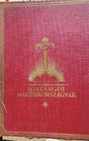 Irredenta emlékkiadvány 1928 Igazságot Magyarországnak! Trianon kegyetlen tévedései Pesti Hírlap 50