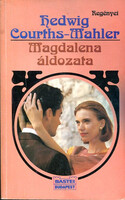 Hedwig Courths-Mahler: Magdalena áldozata