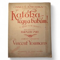 Katóka légy a babám! – Vincent Youmans eredeti kotta
