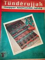 Antik 1941 április TÜNDÉRUJJAK kézimunka Magazin melléklettel gazdagon illusztrálva