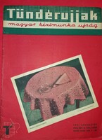 Antik 1941 augusztus TÜNDÉRUJJAK kézimunka Magazin melléklettel gazdagon illusztrálva