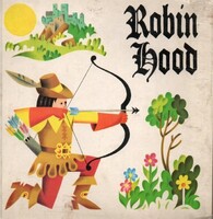 1976. H. Lányi Piroska : Robin Hood 3D-s mesekönyv könyv képek szerint MÓRA