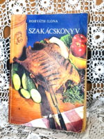 Horváth Ilona szakácskönyv – a magyar konyha alapműve   1984.