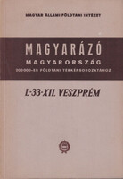L-33-XII. Veszprém (Magyarázó Magyarország 200 000-es földtani térképsorozatához)