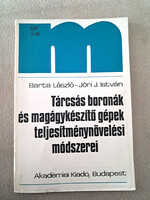 Barta László - Tárcsás boronák és magágykészítő gépek teljesítménynövelési módszerei (RRRITKA!)