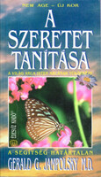 Gerald G. Jampolsky: A szeretet tanítása