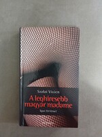 Szalai Vivien - A leghíresebb magyar madame - Art Nouveau, 2014