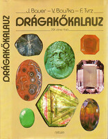 Bauer, J.-Bouska, V.-Tvrz, F.: Drágakőkalauz