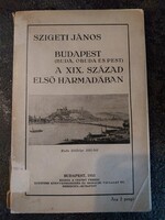 Szigeti János: Budapest a XIX.század első harmadában 1933, papírrégiség