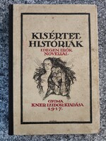 Balázs Béla: Kisértethistóriák Gyoma. Kner Izidor kiadása. 1917. ( Idegen írók novellái )