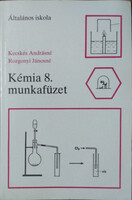 Kecskés Andrásné - Rozgonyi Jánosné: Kémia 8. munkafüzet - Általános iskola