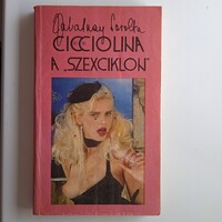 Zalatnay Sarolta :  Cicciolina a szexciklon életrajzi ,  1988   .