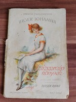 Dikken Zwilgmeyer:Inger Johanna,norvég  regény,Százszorszép könyvek,Tutsek Anna,kiadva: 1931.