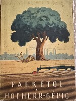 Sevin Henrik: Faekétől a Hofherr-gépig