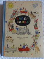 TARKA-BARKA - mesék, versek, játékok - régi, anitk mesekönyv (1961)