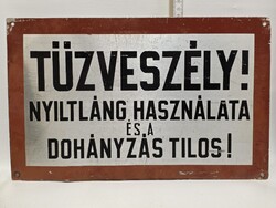 "Tűzveszély! Nyílt láng használata és a dohányzás tilos!" festett figyelmeztető  fémtábla (3831)