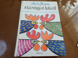 Móra Ferenc A hatrongyosi kakasok,  Reich Károly rajzaival, 2004