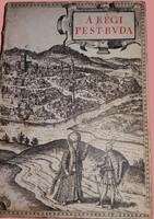 1937.Trencsényi-Waldapfel Imre:A régi Pest-Buda EGYKORÚ KÉPEK ÉS LEÍRÁSOK könyv Officina