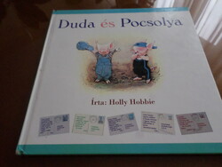 Duda és Pocsolya  Írta: Holly Hobbie,