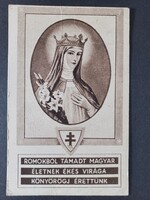 Régi rajzos vallási képeslap Romokból támadt magyar életnet ékes virága könyörögj érettünk 1944