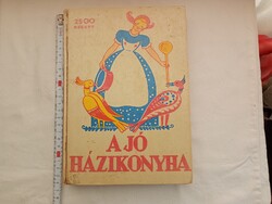 Könyv 031 - szakácskönyv - Bánffyhunyadi Hunyady Erzsébet - A jó házikonyha - reprint 1990