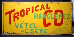 Tropical CD - 93x43 cm kétoldalas festett tábla, régi lemezbolt tábla a szocializmus korából - zene