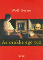 Wolf Serno: Az örökké égő tűz