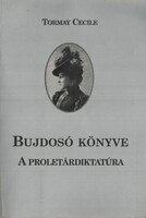 Tormay Cecile: Bujdosó könyve II. (A proletárdiktatúra)