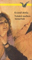 Kristóf Attila: Valakit mellém temettek ( Dér Ádám 4. )