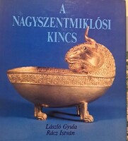 A nagyszentmiklósi kincs László Gyula-Rácz Istvá