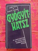 José Silva- Robert Stone : Gyógyíthatsz