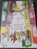 H. C. Andersen: A szerencse tündér sárcipője