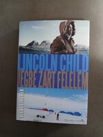 Lincoln Child - Jégbe zárt félelem - General Press,2014