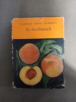 Id. Mohácsy Mátyás, Maliga Pál, Ifj. Mohácsy Mátyás - Az őszibarack,1967