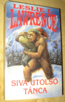 Leslie L. Lawrence :Siva utolsó tánca