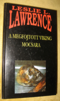 Leslie L. Lawrence : A megfojtott viking mocsara