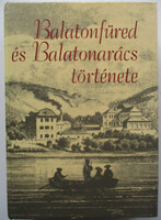 Lichtneckert András (szerk.): Balatonfüred és Balatonarács története