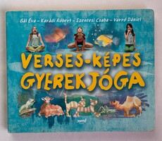 Gál Éva · Karádi Róbert · Szentesi Csaba · Varró Dániel : Verses-képes gyerekjóga