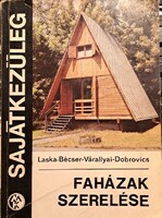 Laska - Bécser - Várallyai - Dobrovits : Faházak szerelése