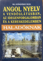 Dr. Gyöngyössy Olga: Angol nyelv a vendéglátásban, az idegenforgalomban és a kereskedelemben - halad