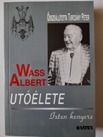 Wass Albert utóélete - Isten kenyre